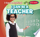 I Can Be a Teacher cover