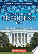 What Does the President Do? cover
