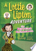 The Egyptian Enchantment: A Lottie Lipton Adventure cover