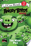 The Angry Birds Movie: Too Many Pigs cover