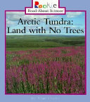 Arctic Tundra: Land with No Trees cover