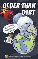Older Than Dirt: A Wild but True History of Earth cover