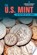 The U.S. Mint: The History of U.S. Money cover