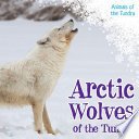 Arctic Wolves of the Tundra cover