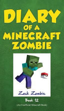 Pixelmon Gone!/Diary of a Minecraft Zombie, Book 12 cover