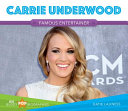 Carrie Underwood: Famous Entertainer cover