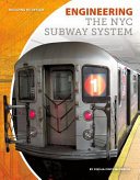 Engineering the NYC Subway System cover