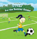 It's Time for the Soccer Game cover