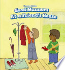Good Manners at a Friend's House cover