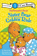 The Berenstain Bears: Sister Bear and the Golden Rule cover