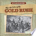 My Life During the Gold Rush cover