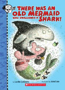 There Was an Old Mermaid Who Swallowed a Shark! cover
