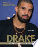 Drake: Actor and Rapper cover