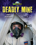 Deadly Mine: Libby, Montana cover