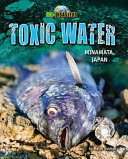 Toxic Water: Minamata, Japan cover