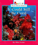 It Could Still Be Coral cover