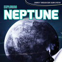 Exploring Neptune cover