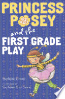 Princess Posey and the First Grade Play cover