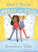 Shai & Emmie Star in Break an Egg! cover