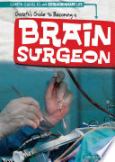 Gareth's Guide to Becoming a Brain Surgeon cover