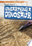 Gareth's Guide to Unearthing a Dinosaur cover