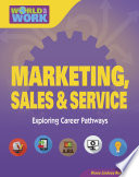 Marketing, Sales & Service: Exploring Career Pathways cover