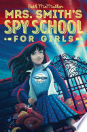 Mrs. Smith's Spy School for Girls cover