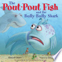 The Pout-Pout Fish and the Bully-Bully Shark cover