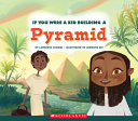If You Were a Kid Building a Pyramid cover