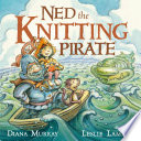 Ned the Knitting Pirate cover