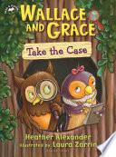Wallace and Grace Take the Case cover