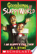 I Am Slappy's Evil Twin cover