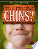 Why Do People Have Chins? And Other Curious Human Adaptations cover