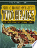 Why Do Thorny Devils Have Two Heads? And Other Curious Reptile Adaptations cover