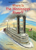 Where Is the Mississippi River? cover