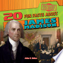 20 Fun Facts About James Madison cover