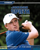 Jordan Spieth: Golf Sensation cover