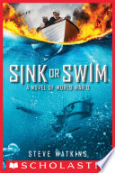 Sink or Swim: A Novel of World War II cover