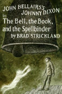 The Bell, the Book, and the Spellbinder cover