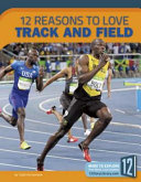 12 Reasons to Love Track and Field cover