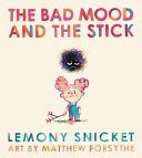 The Bad Mood and the Stick cover