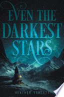 Even the Darkest Stars cover