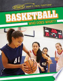 Basketball: Who Does What? cover