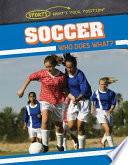 Soccer: Who Does What? cover