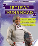 Ibtihaj Muhammad: Muslim American Champion Fencer and Olympian cover