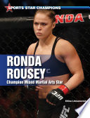 Ronda Rousey: Champion Mixed Martial Arts Star cover