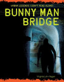 Bunny Man Bridge cover