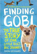 Finding Gobi: The True Story of One Little Dog's Big Journey cover