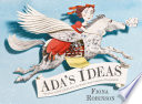 Ada's Ideas: The Story of Ada Lovelace, the World's First Computer Programmer cover