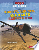 Robots, Drones, and Radar: Electronics Go to War cover
